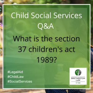 What is the section 37 children's act 1989?